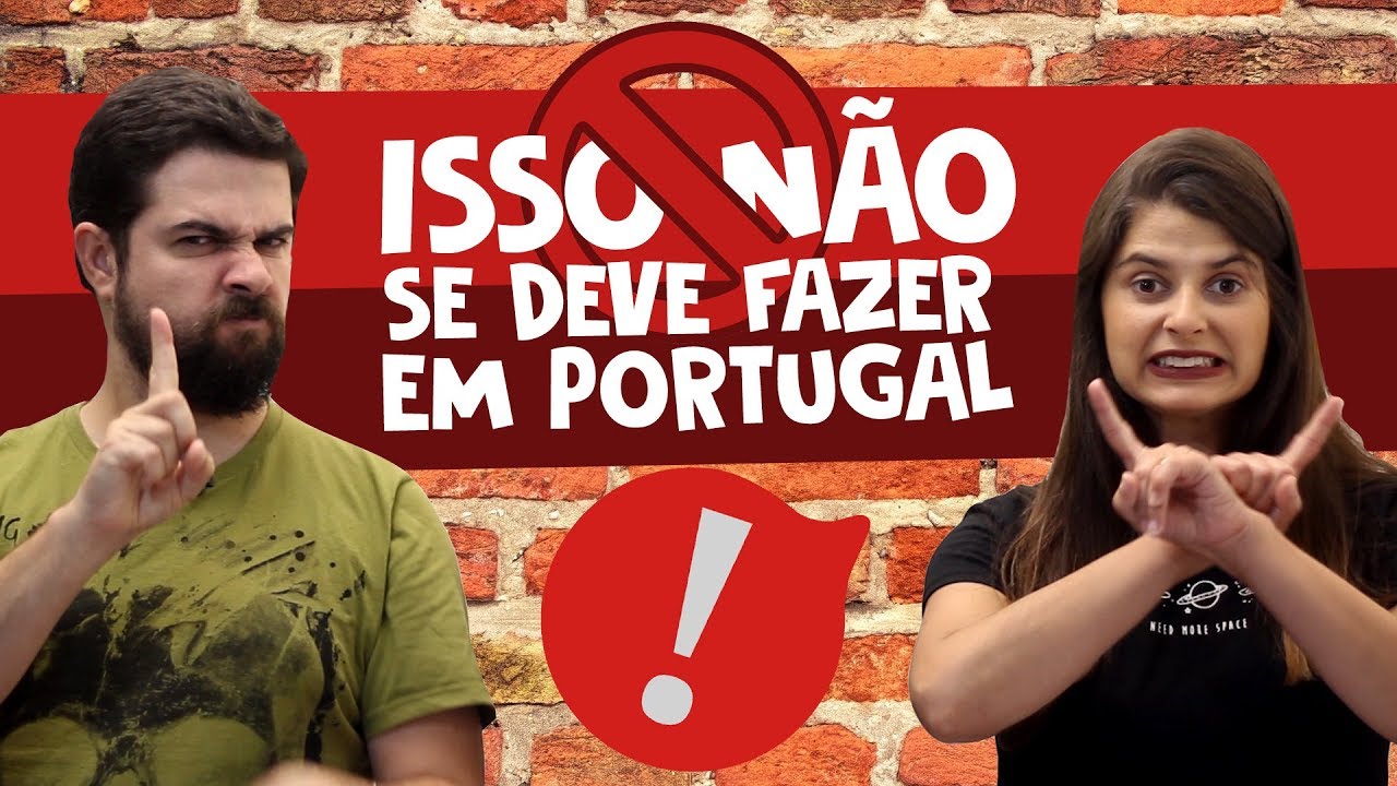 5 coisas que você NÃO deve fazer em Portugal