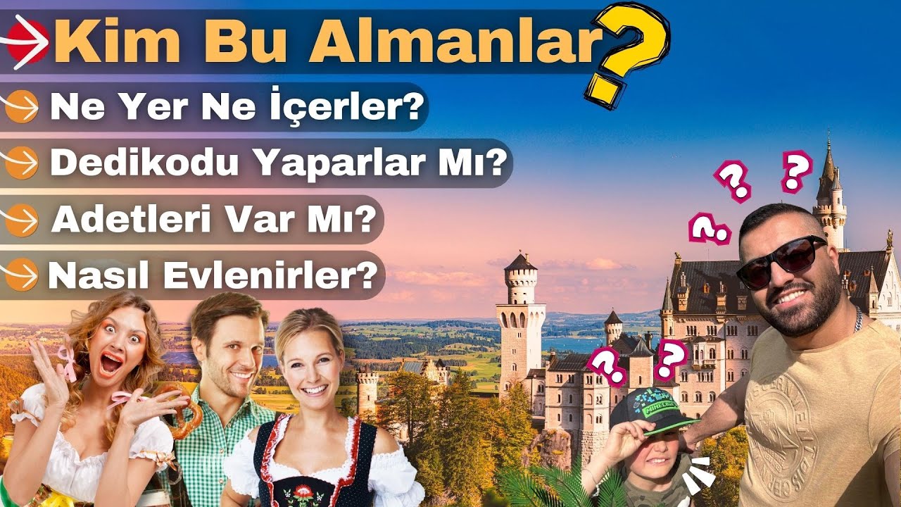Kim Bu Almanlar? Ne Yer Ne İçerler? Aklımda Deli Sorular!