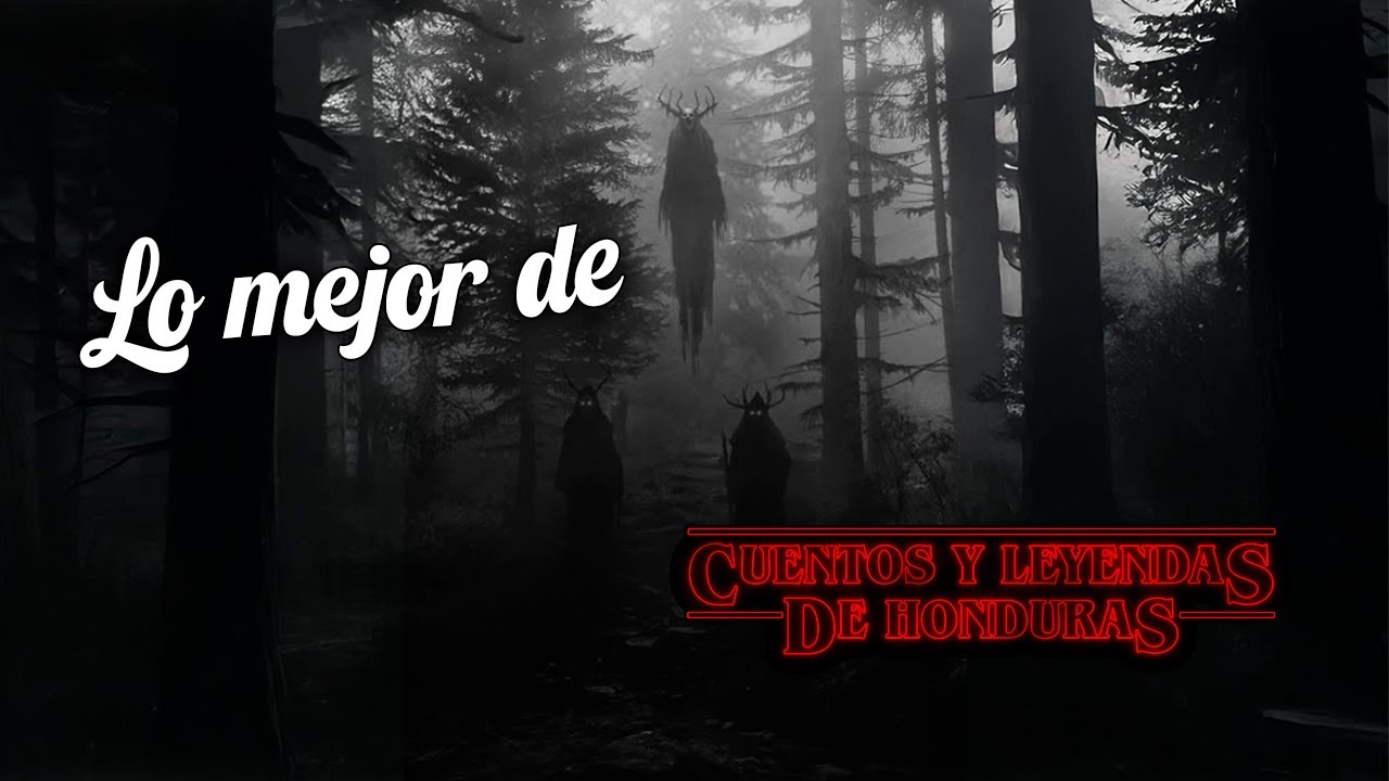 Lo mejor de Cuentos y Leyendas de Honduras