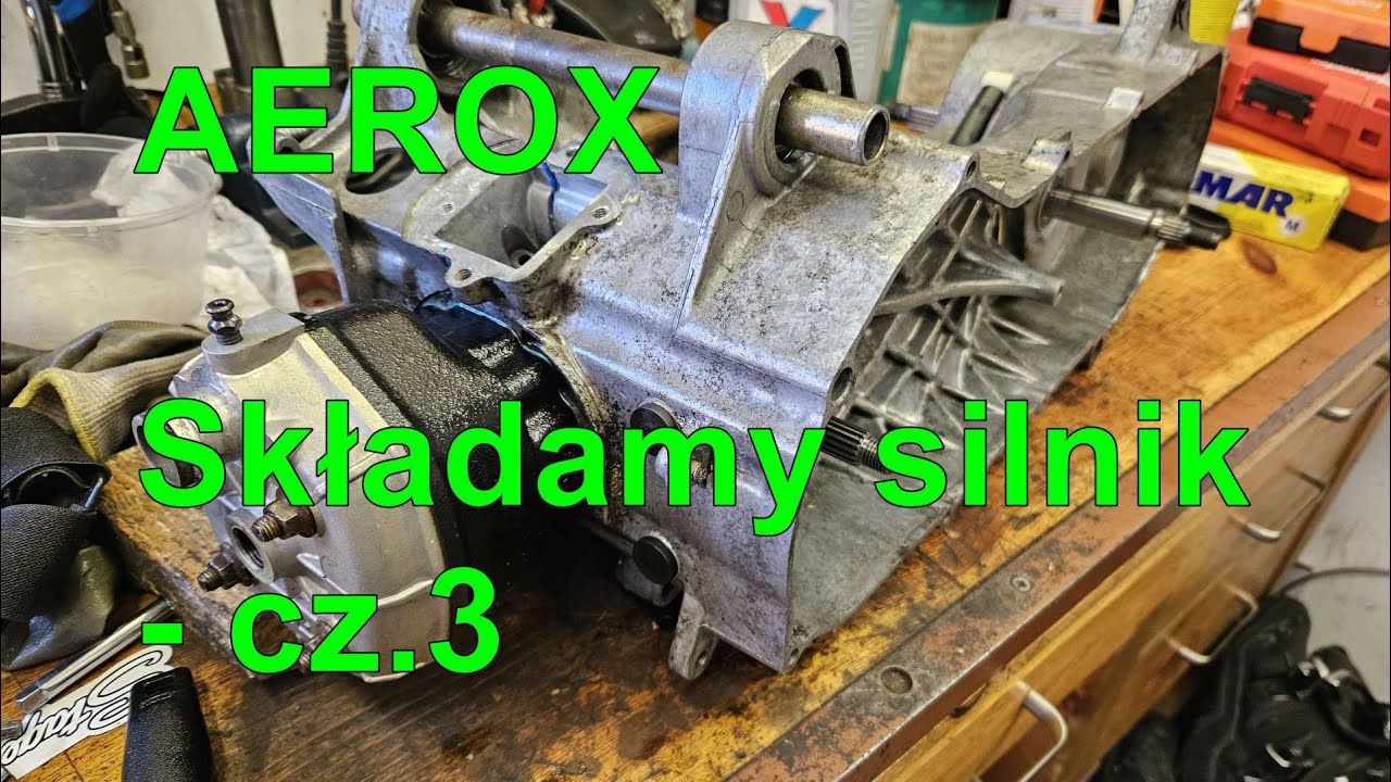 AEROX - składam silnik cz.3