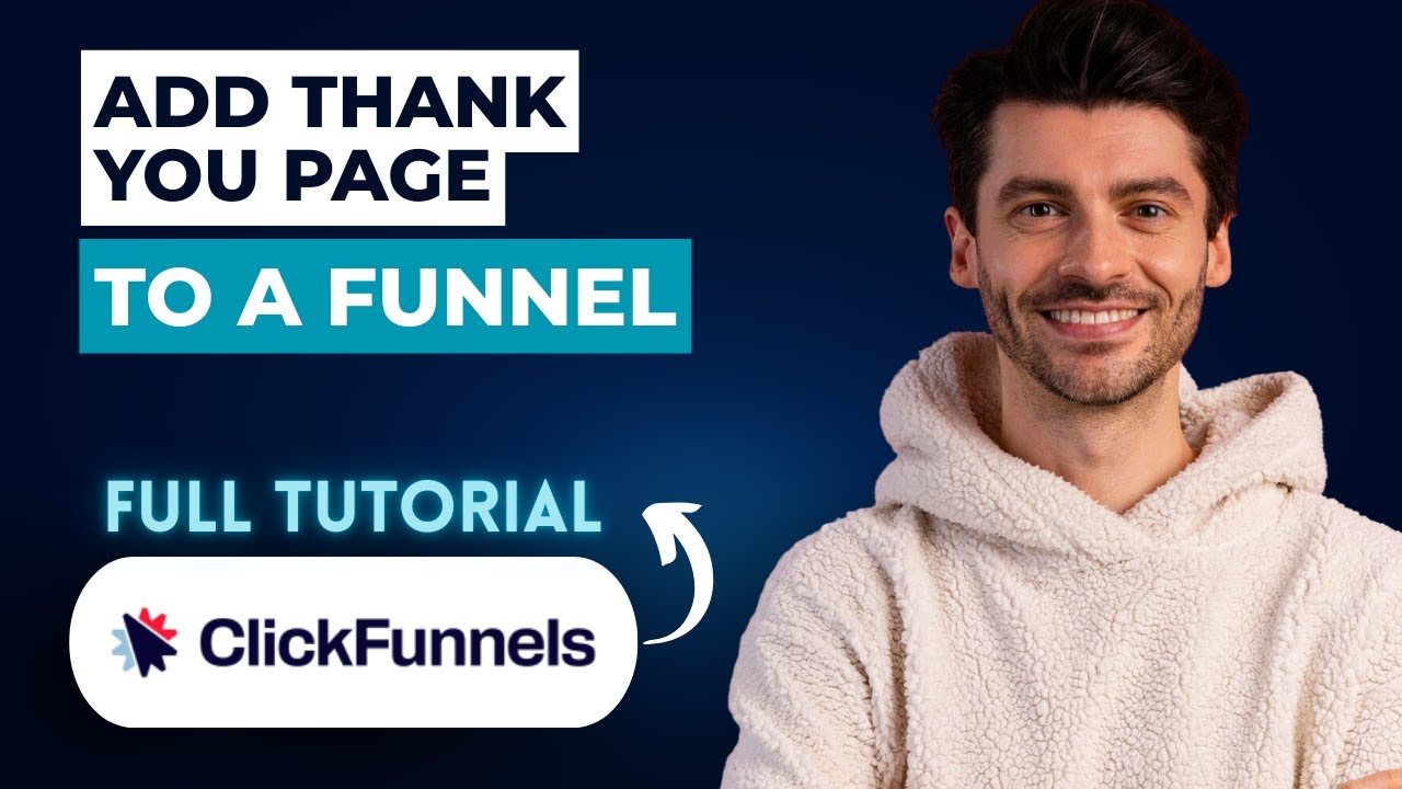 Как добавить страницу благодарности в воронку продаж ClickFunnels [Полное руководство на 2026 год]