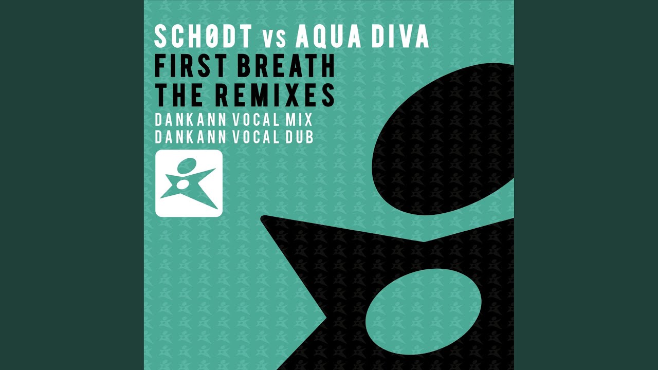 First Breath (Dankann Vocal Mix)
