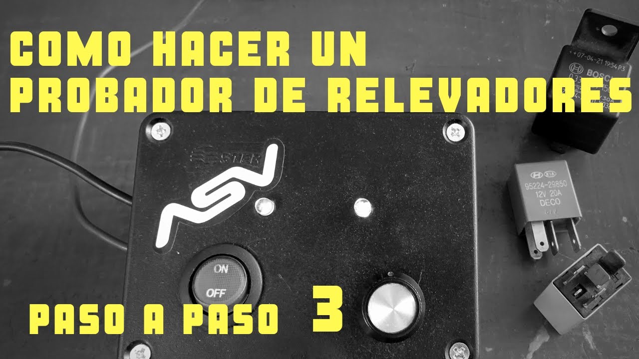 Como Hacer un Probador de Relevadores  Automotrices PARTE 3