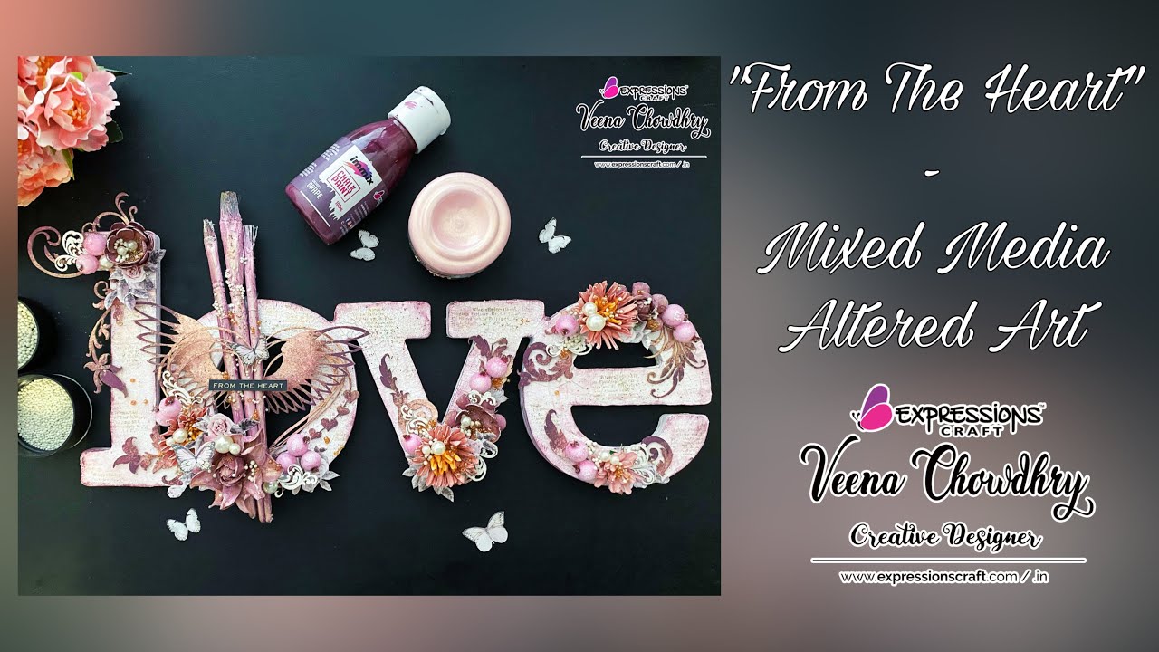 Mixed Media Altered Art | Valentines day decoration Ideas | Home Decor | expressions craft | Immix
