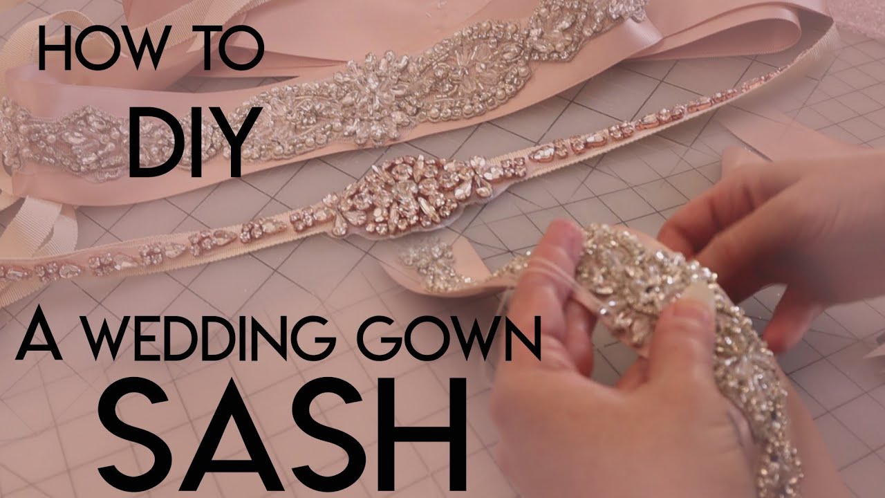 How To Make Your Own DIY Bridal Sash Belt, Applique, Ribbon