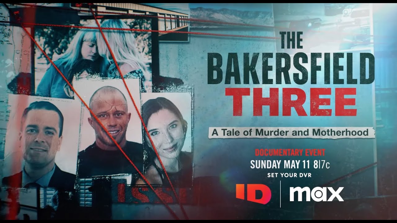 The Bakersfield 3: A Tale of Murder and Motherhood Official Trailer | ID