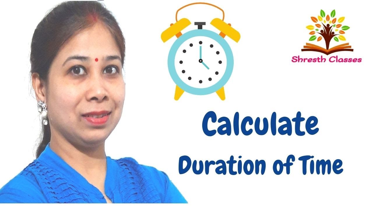 Calculate DURATION OF TIME || Find Time Duration class || Time Interval || Maths For Kids