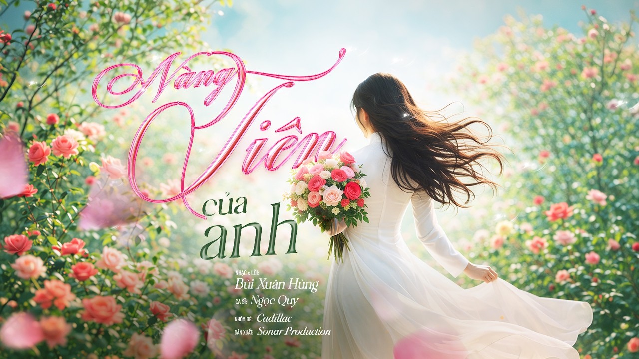 NÀNG TIÊN CỦA ANH (Bùi Xuân Hùng) Ngọc Quy