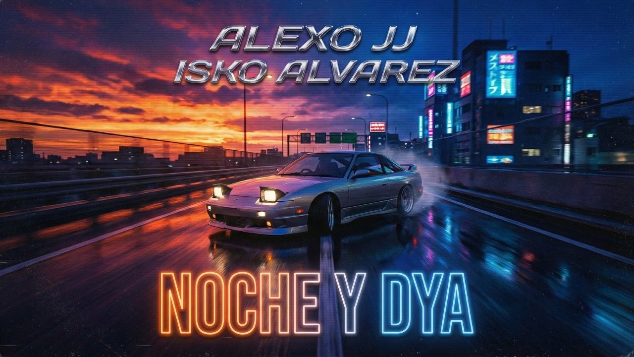 ALEXO JJ, Isko Alvarez – Noche y Día | Latin Phonk / Reggaeton (Speed Up)