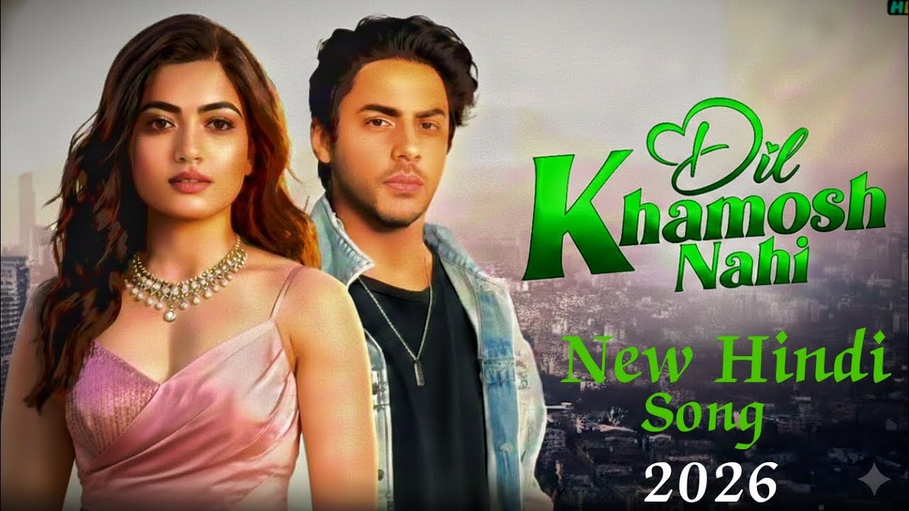 Dil Khamosh Nahi || Aryan Khan & Rashmika || ❤️Romantic Love Video 2026