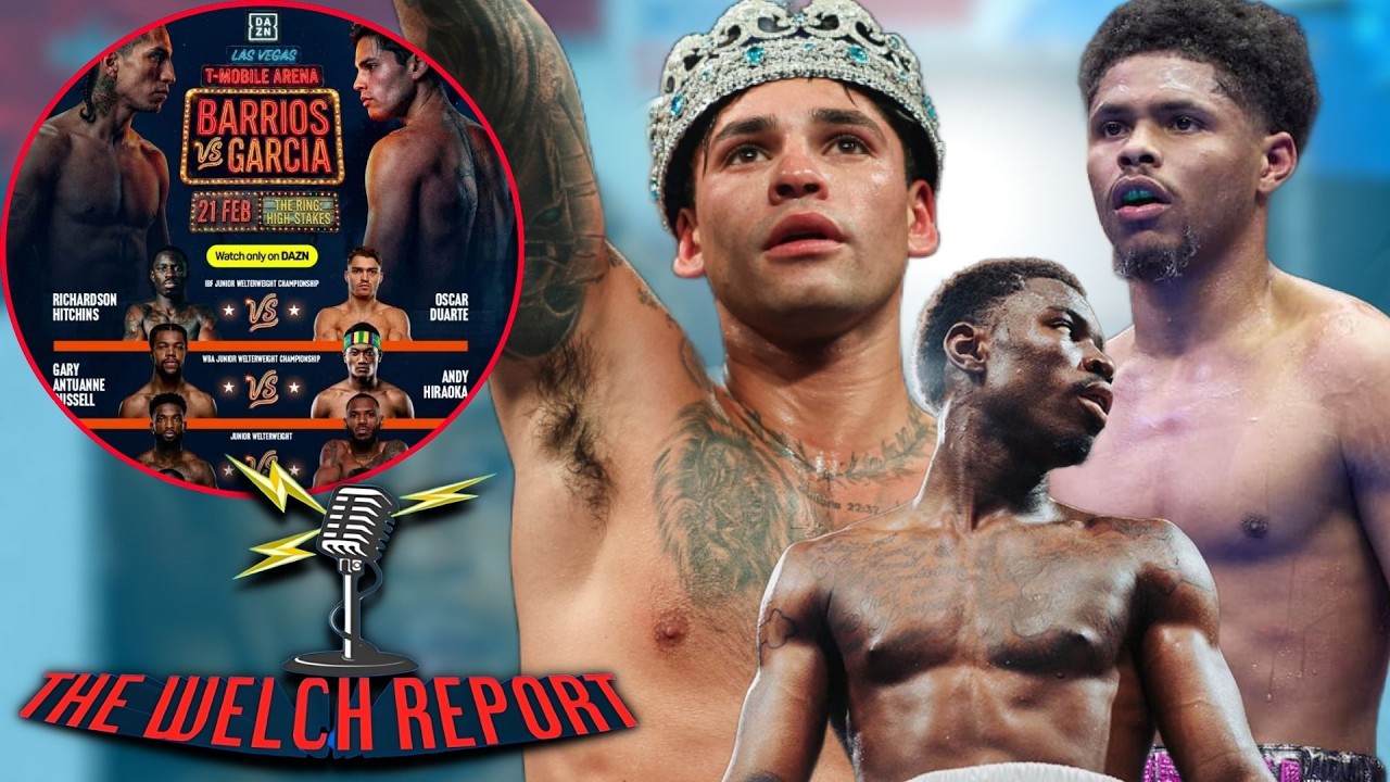 RYAN GARCIA VS BARRIOS FIGHT WEEK! SHAKUR STEVENSON, KEYSHAWN DAVIS + MORE | THE WELCH REPORT