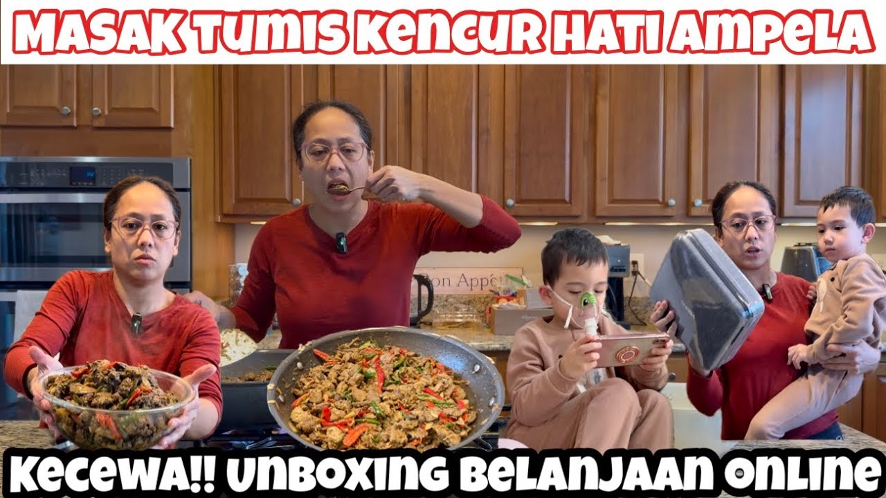 MASAK TUMIS KENCUR HATI AMPELA SEBELANGA LANJUT UNBOXING BELANJAAN ONLINE YANG SATUNYA ZONK 