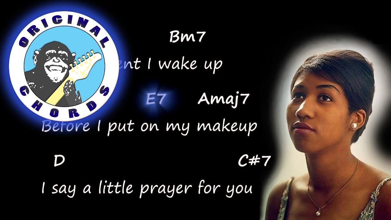 Aretha Franklin - I Say a Little Prayer -  Chords & Lyrics
