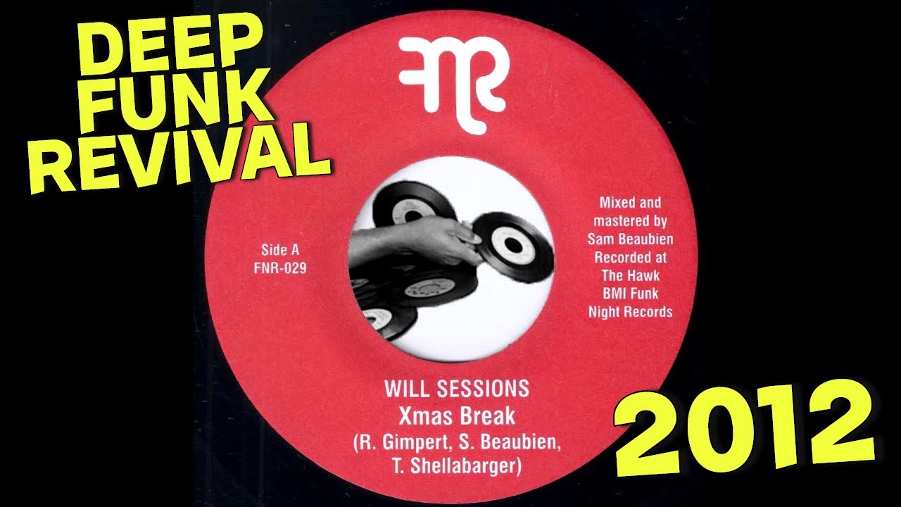 Will Sessions - Xmas Break [Funk Night] 2012 Deep Funk Revival 45
