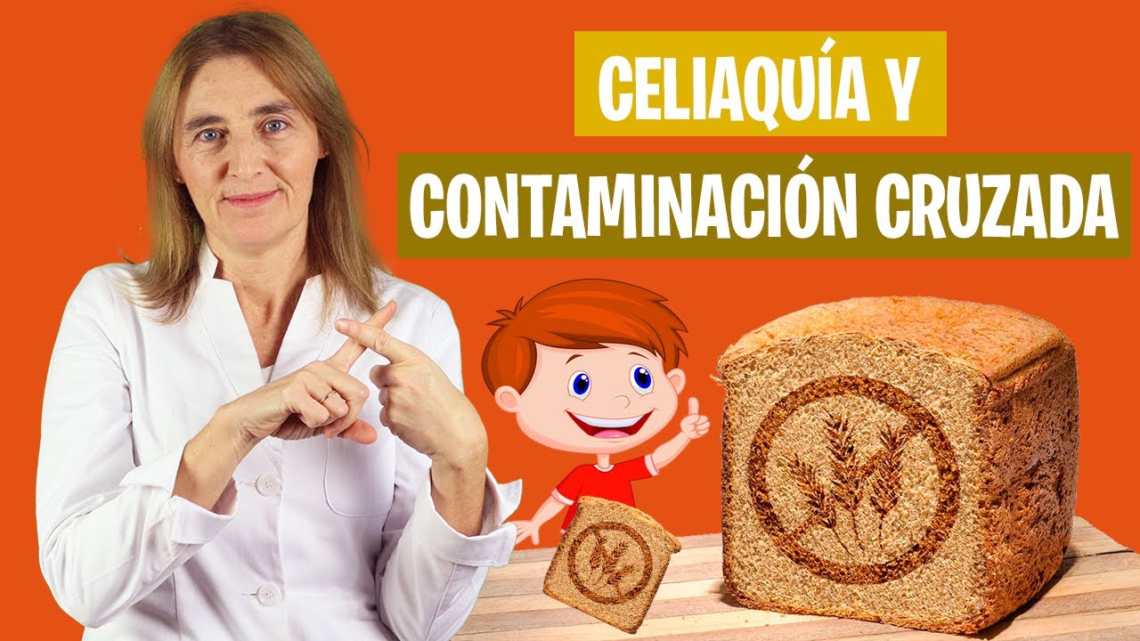 Niños CELIACOS  y CONTAMINACION CRUZADA | Riesgos de la contaminación cruzada | Nutrición infantil