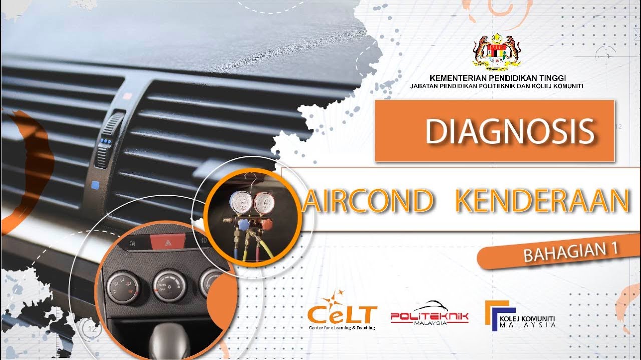Diagnosis Aircond Kenderaan  Bahagian 1