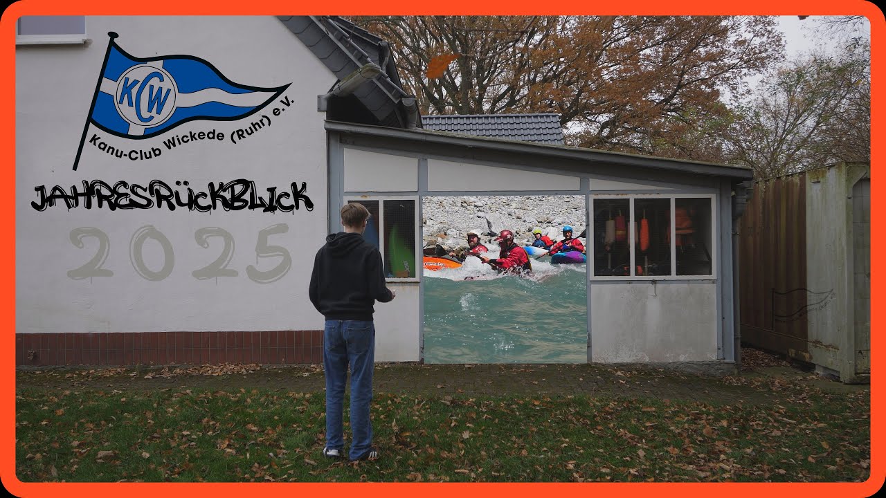 Jahresrückblick 2025 vom Kanu Club Wickede (Ruhr)