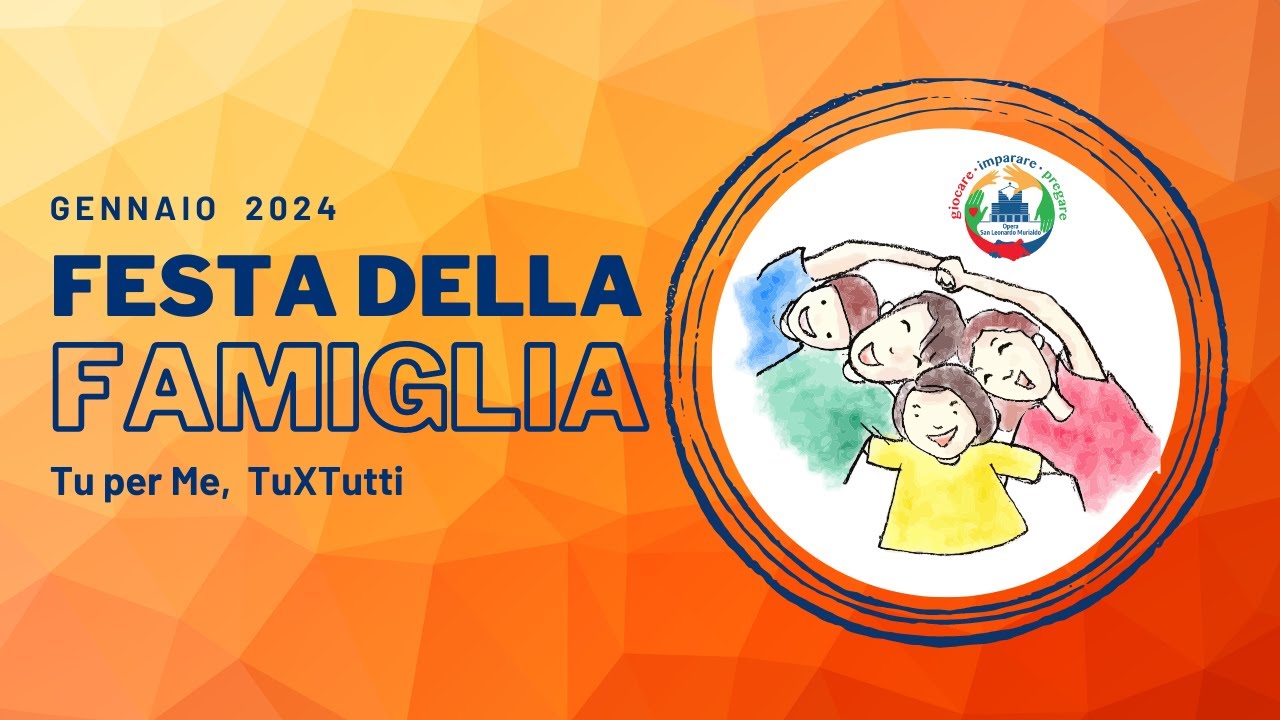 Festa della Famiglia 2024 - Tu per me, TuXTutti