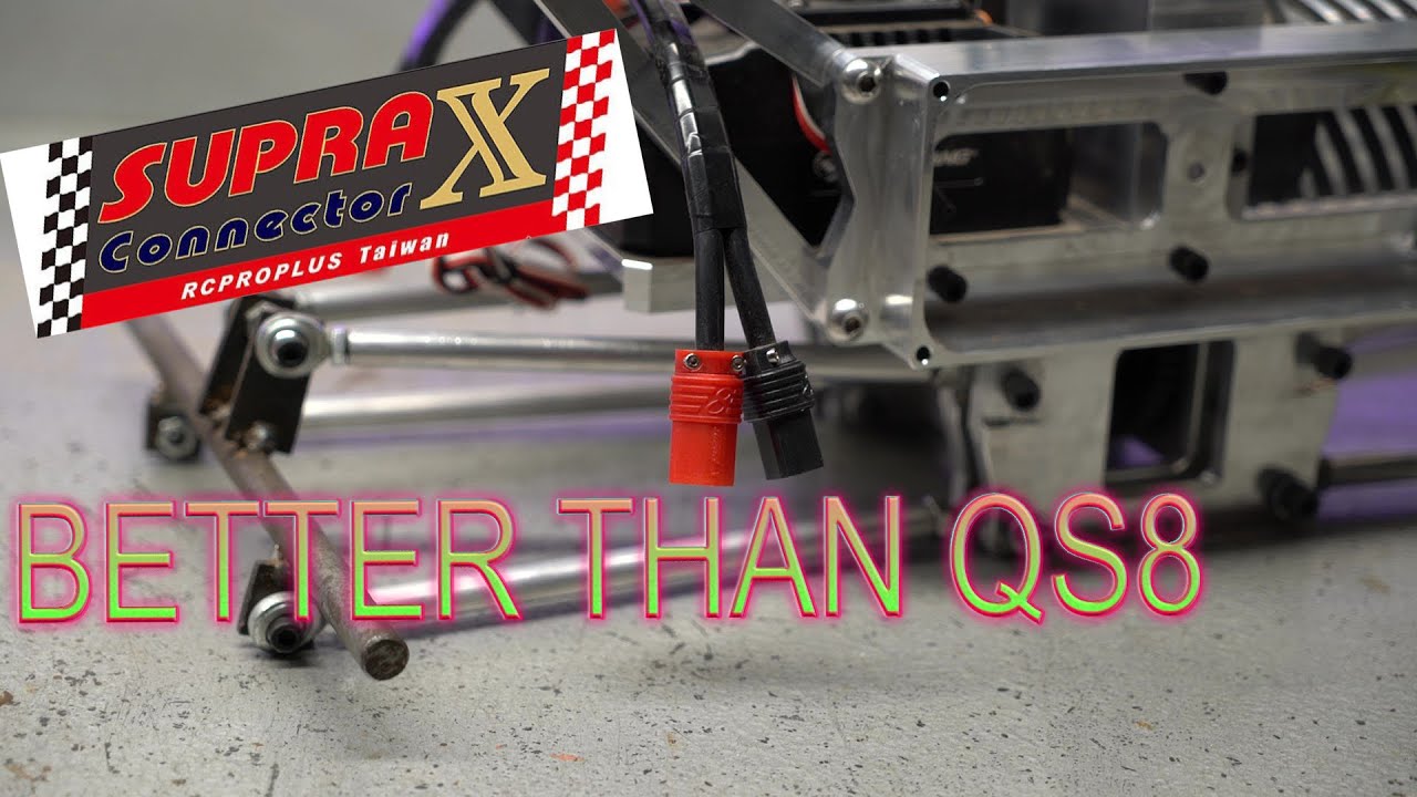 RCPROPLUS SUPRA X battery connector! Better than QS8?