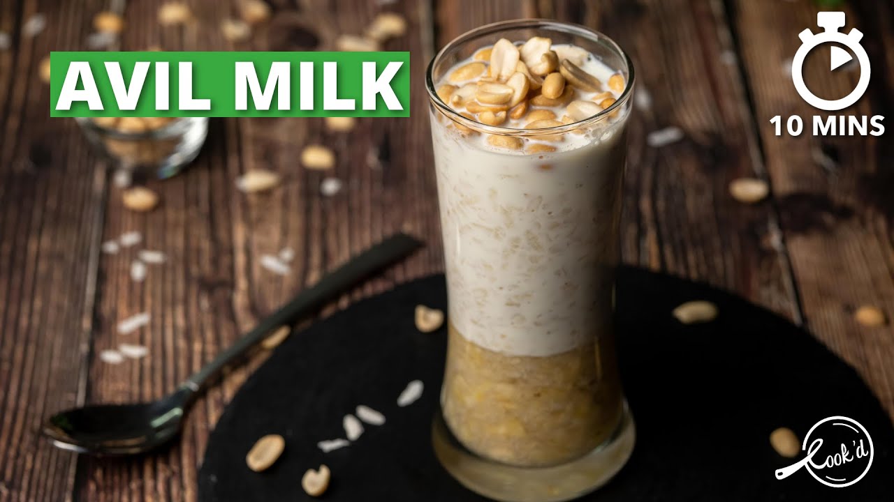 Avil Milk Recipe | How to make Aval Milk | Kerala Special Avil Milk | Cookd
