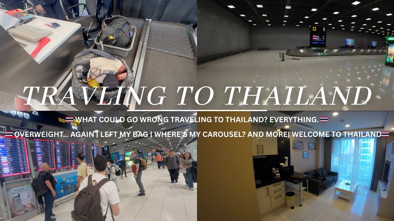 🇹🇭 AIRPORT PROBLEMS, LOST BAG & A LONG DAY IN THAILAND 🇹🇭