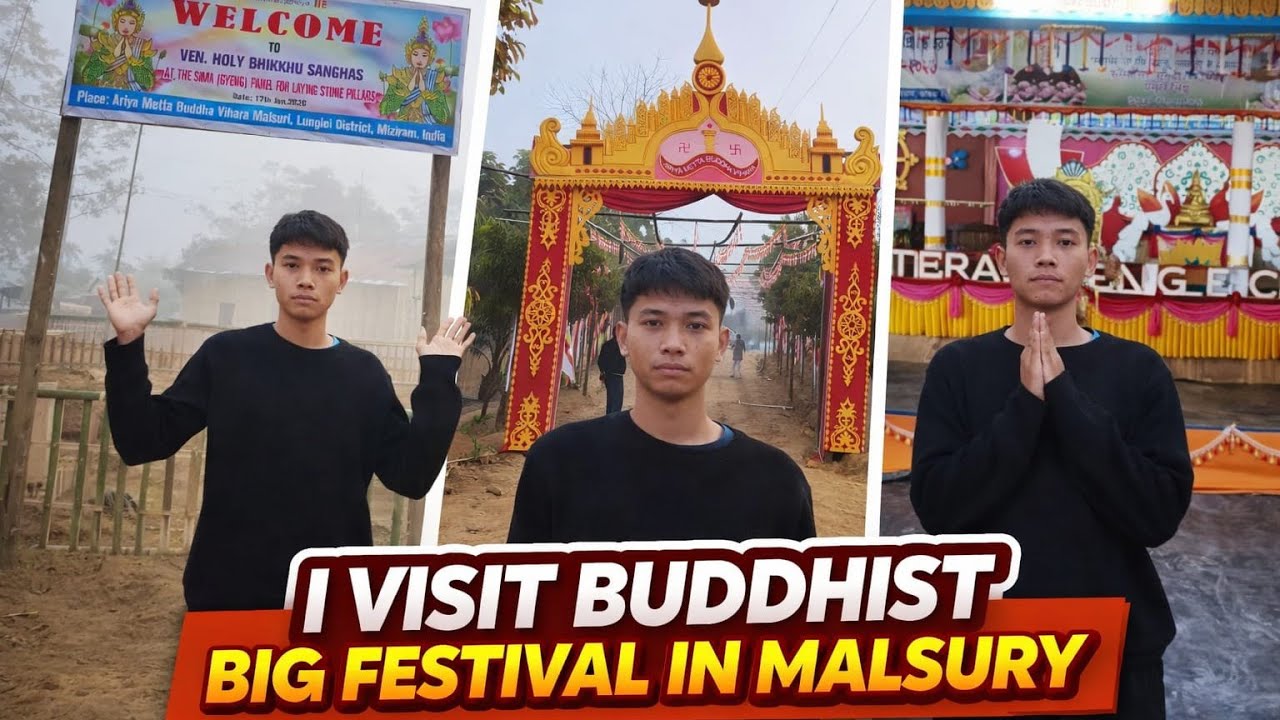 I visit Buddhist Big festival InMalsury ❤|| North- Esat Mizoram 🇮🇳  || 