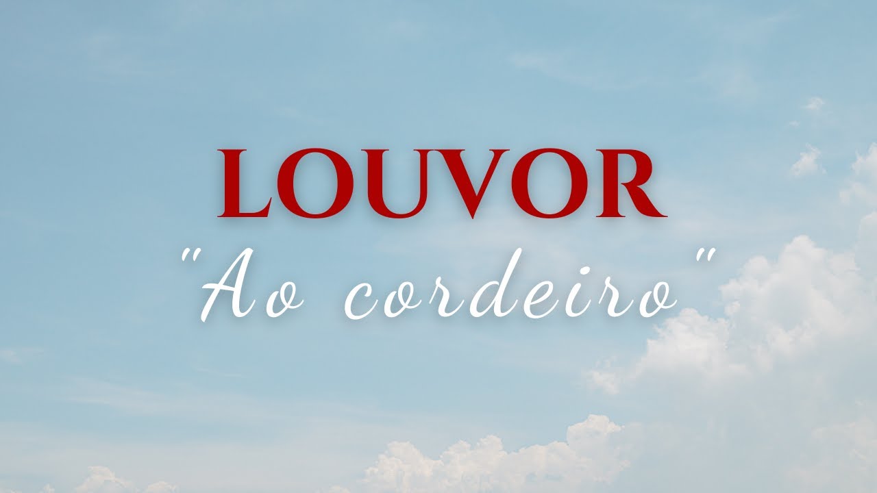 AO CORDEIRO - LOUVOR ICM COLETÂNIA OFICIAL