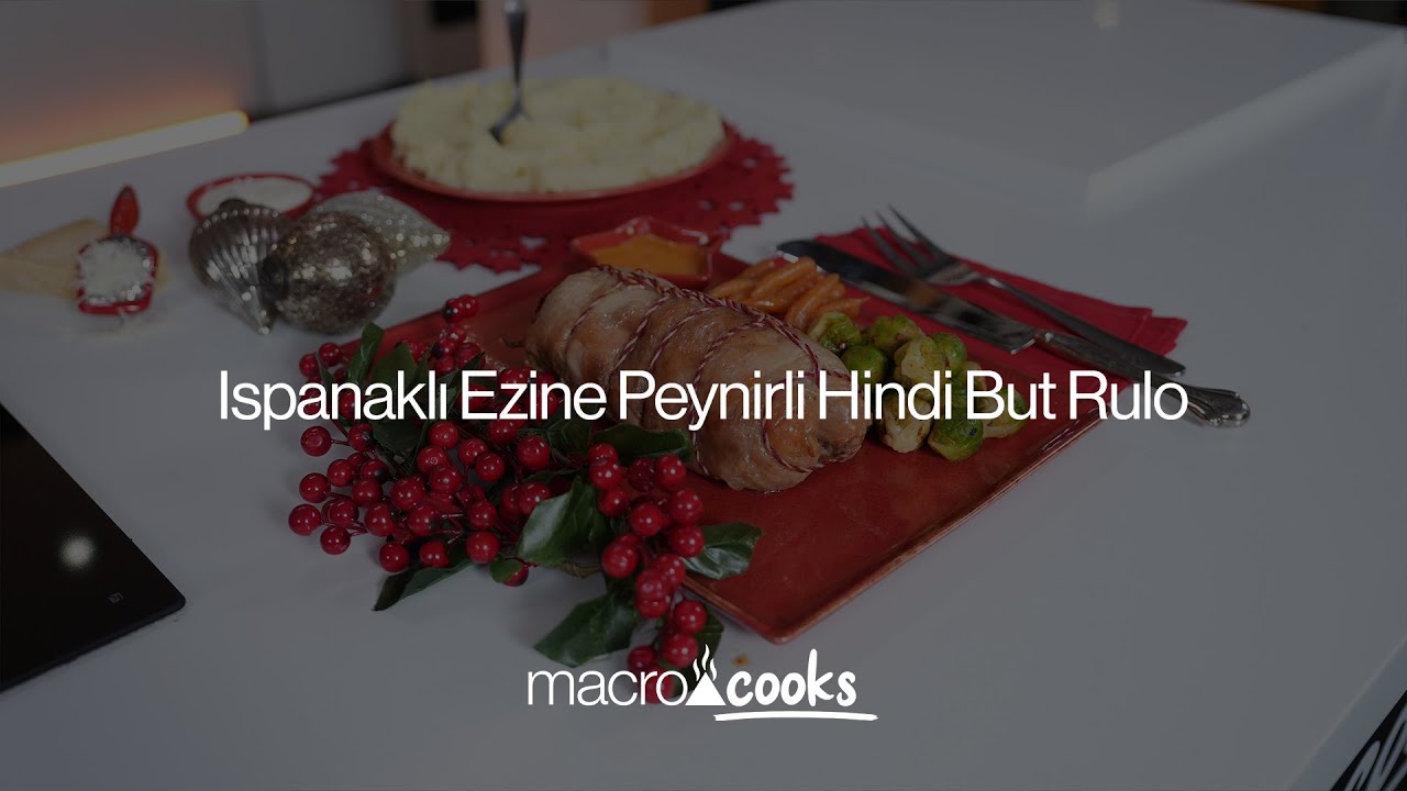 Ispanaklı Ezine Peynirli Hindi But Rulo - Macrocooks