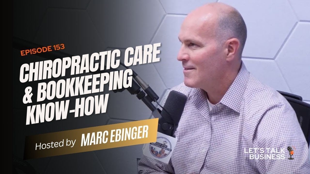 Episode 153 | Chiropractic Care & Bookkeeping Know-How