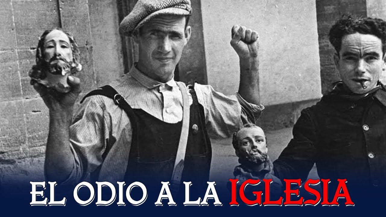 El Odio a la Iglesia del Frente Popular