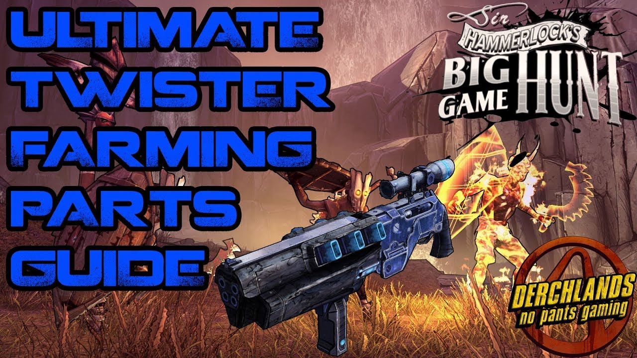 Borderlands 2 | Полное руководство по деталям для фермерского хозяйства Twister