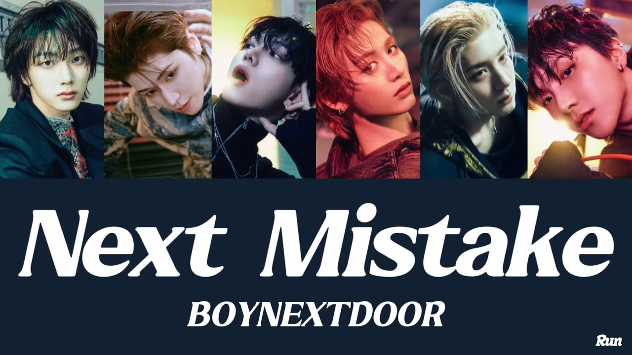 【日本語訳/カナルビ/歌詞 】Next Mistake - BOYNEXTDOOR