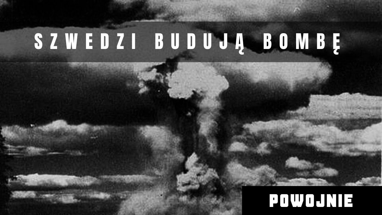 Szwedzka bomba atomowa. Skandynawski plan na zimną wojnę. Powojenne prace nad potężną bronią.