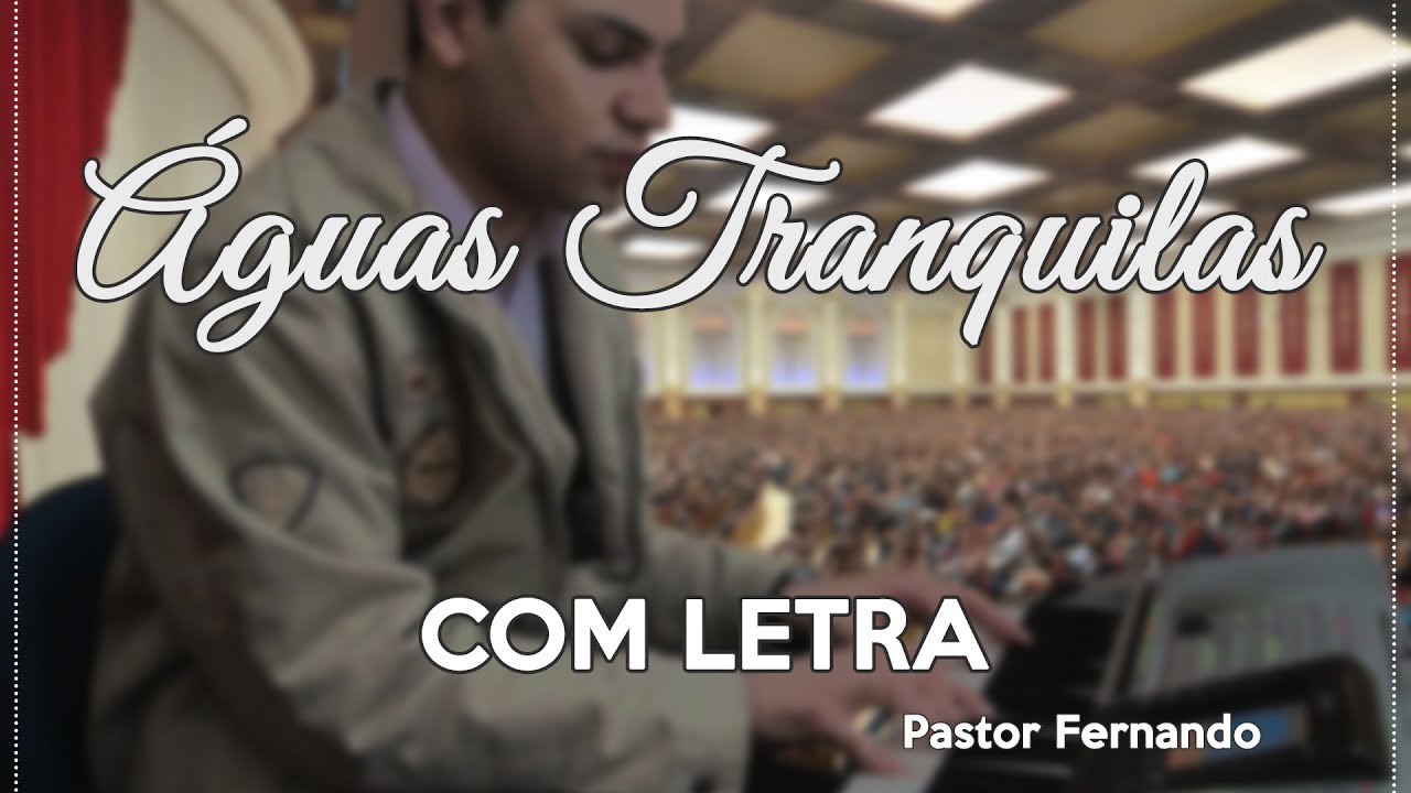 ÁGUAS TRANQUILAS + LETRA - COVER PR FERNANDO RODRIGUES (IURD)