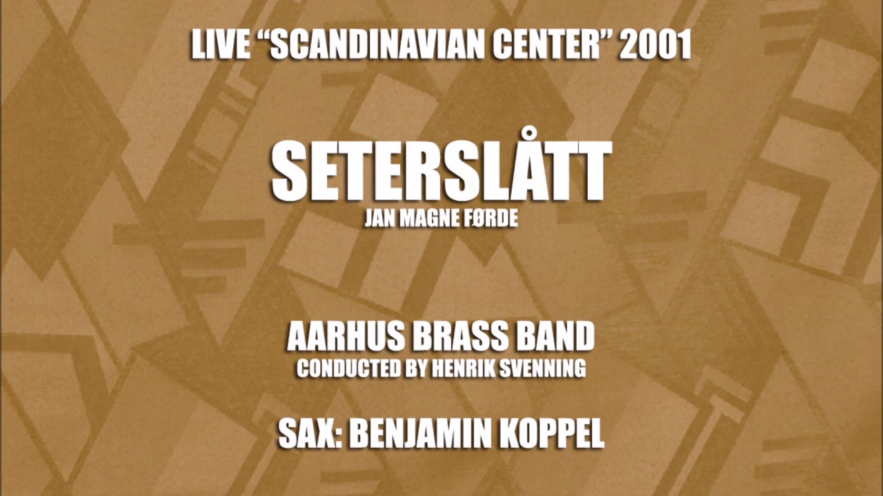 Seterslått (Jan Magne Førde) Aarhus Brass Band