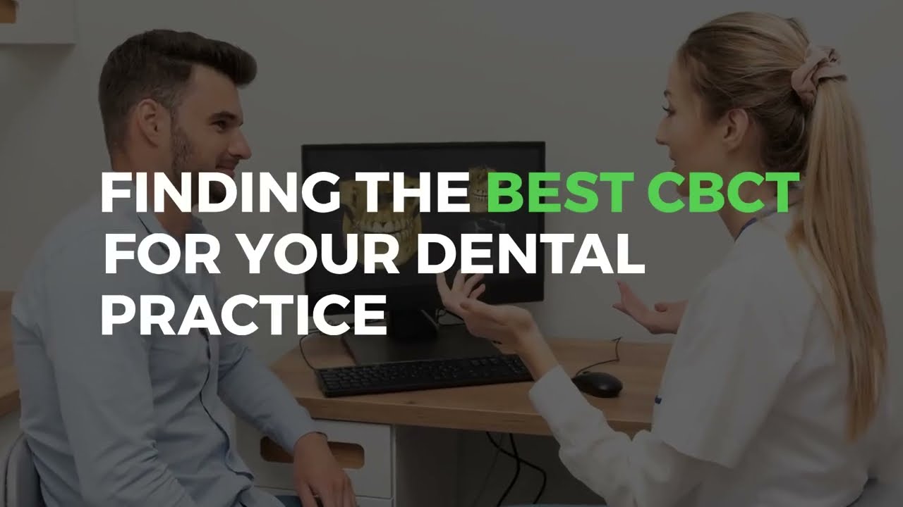 Finding the Best CBCT for your Dental Practice