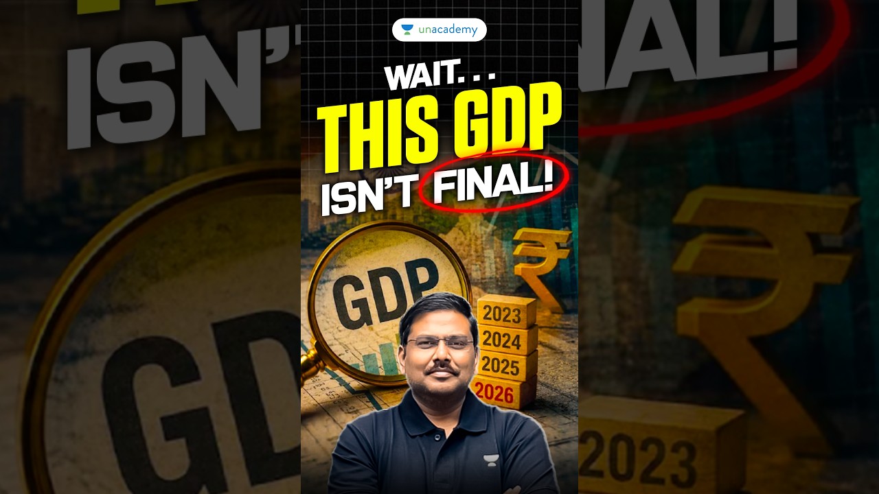 India&rsquo;s GDP Data Is NOT Final! Here&rsquo;s Why It Changes