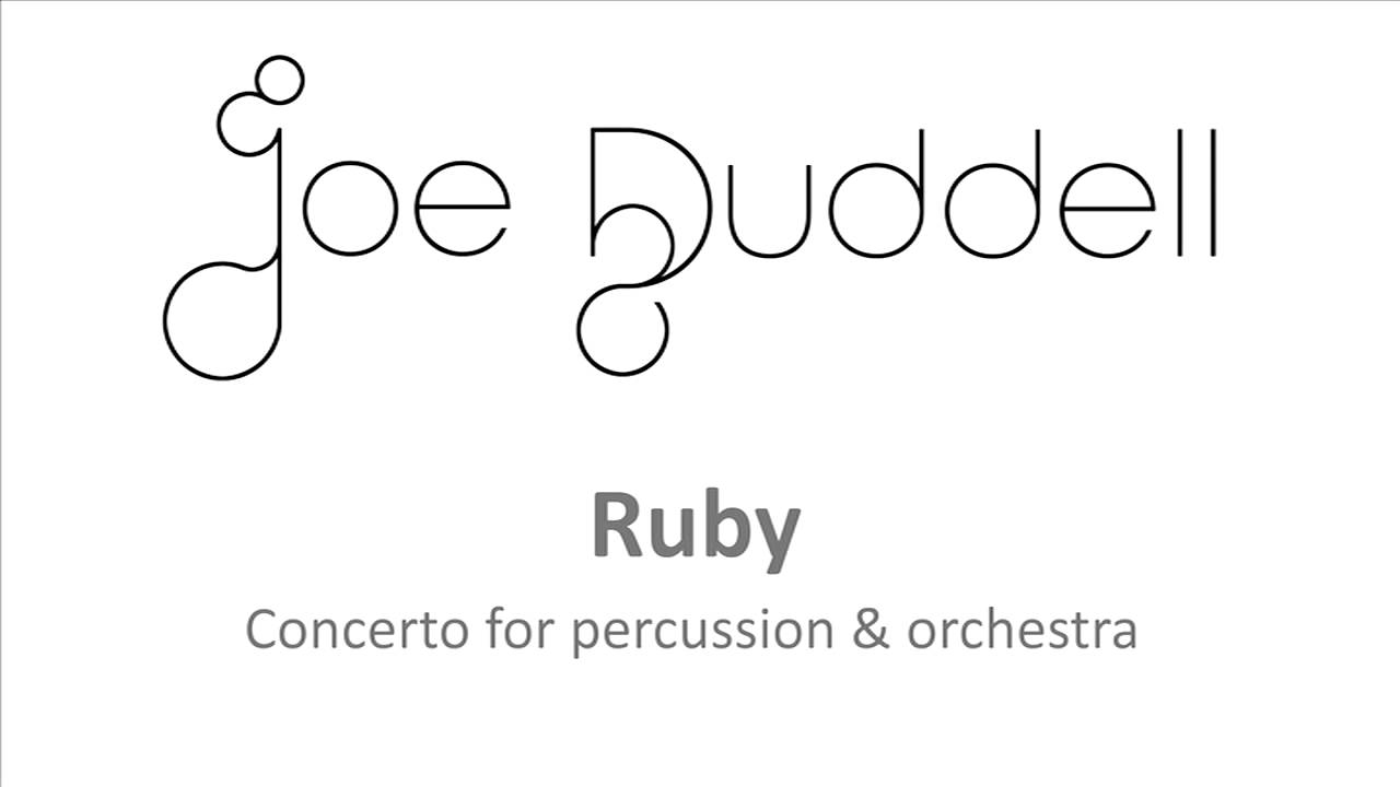 'Ruby' (mvt 2) by Joe Duddell - concerto for percussion & orchestra