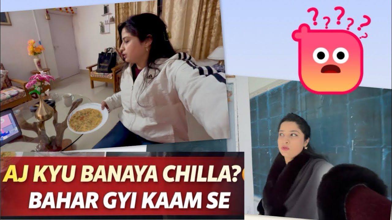 Raat Ko Besan Ka Chilla Kaun Khata Hai 😒 || Bahar gyi kam se😬