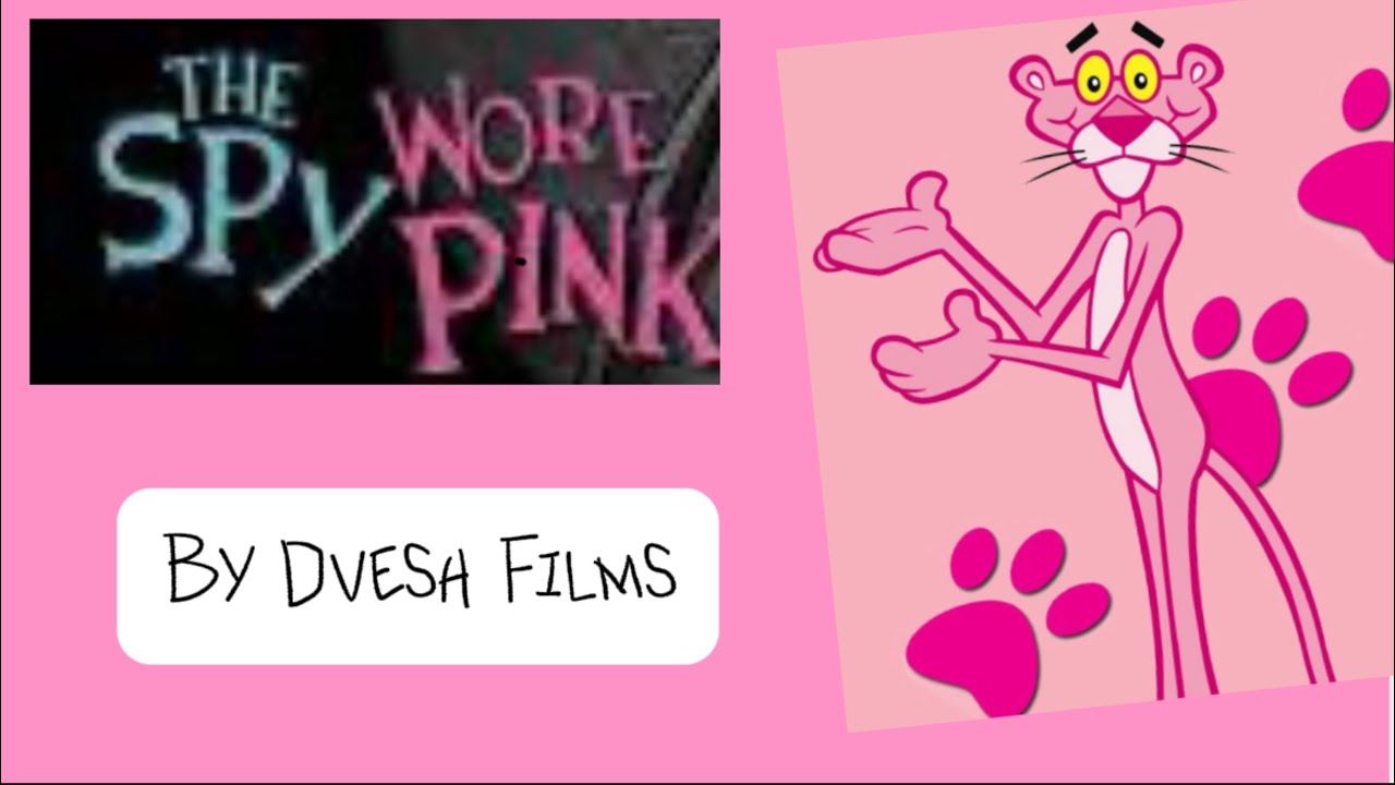 The Spy wore Pink By Dvesh Films