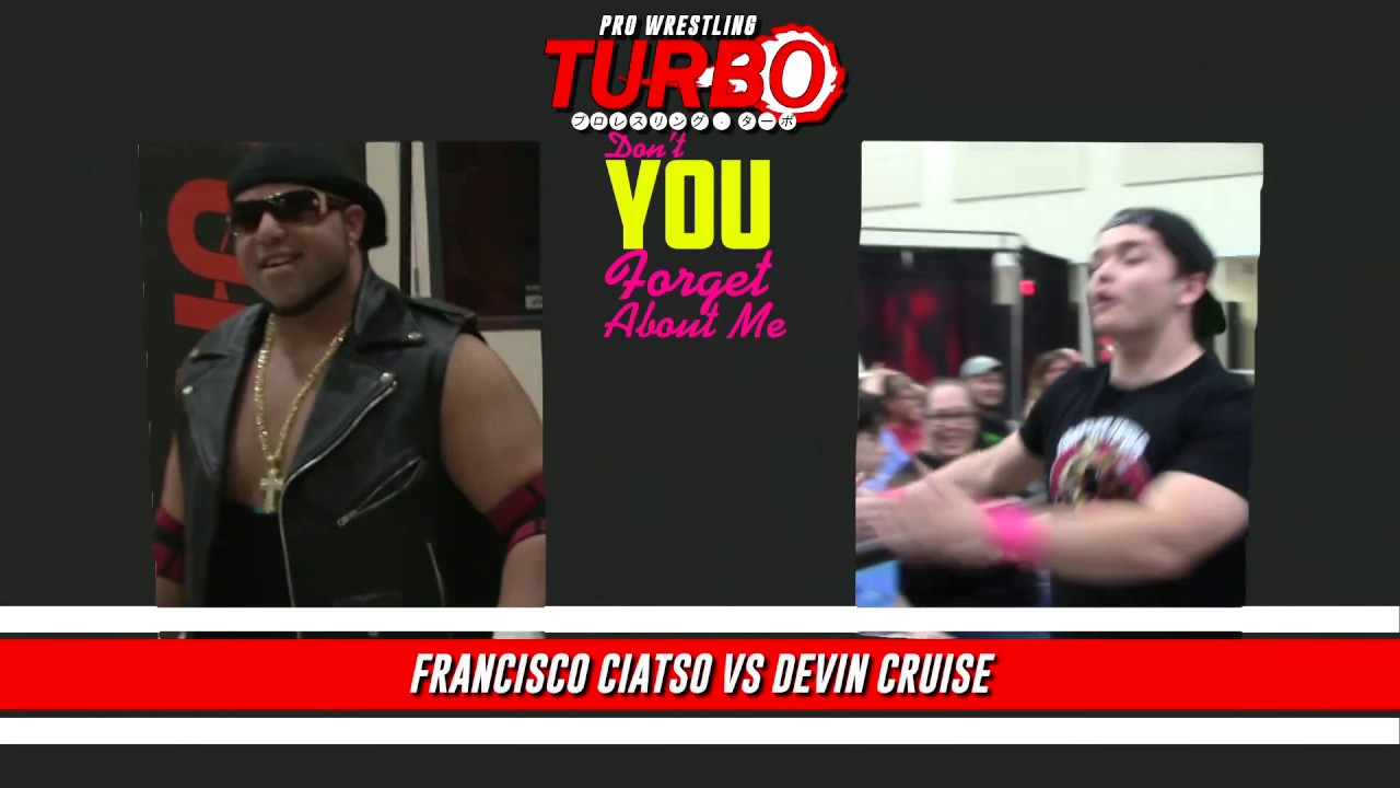 Francisco Ciatso vs. Devin Cruise【Don't YOU Forget About Me | August 11, 2018】