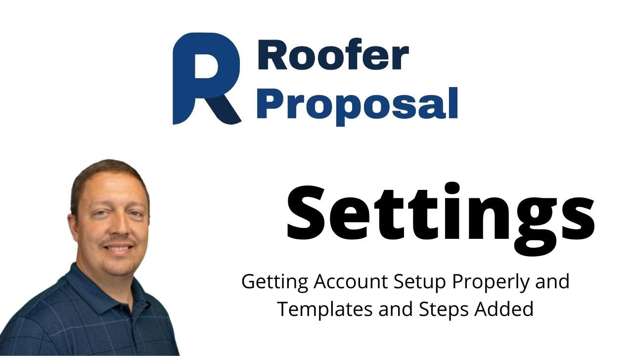 Roofer Proposal App Account Setup