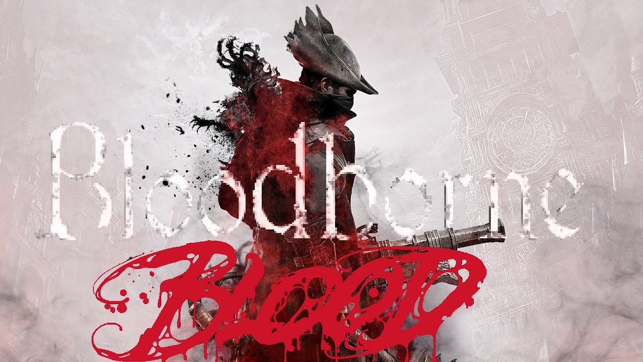 [GMV] — Bloodborne Tribute | Breaking Benjamin - Blood
