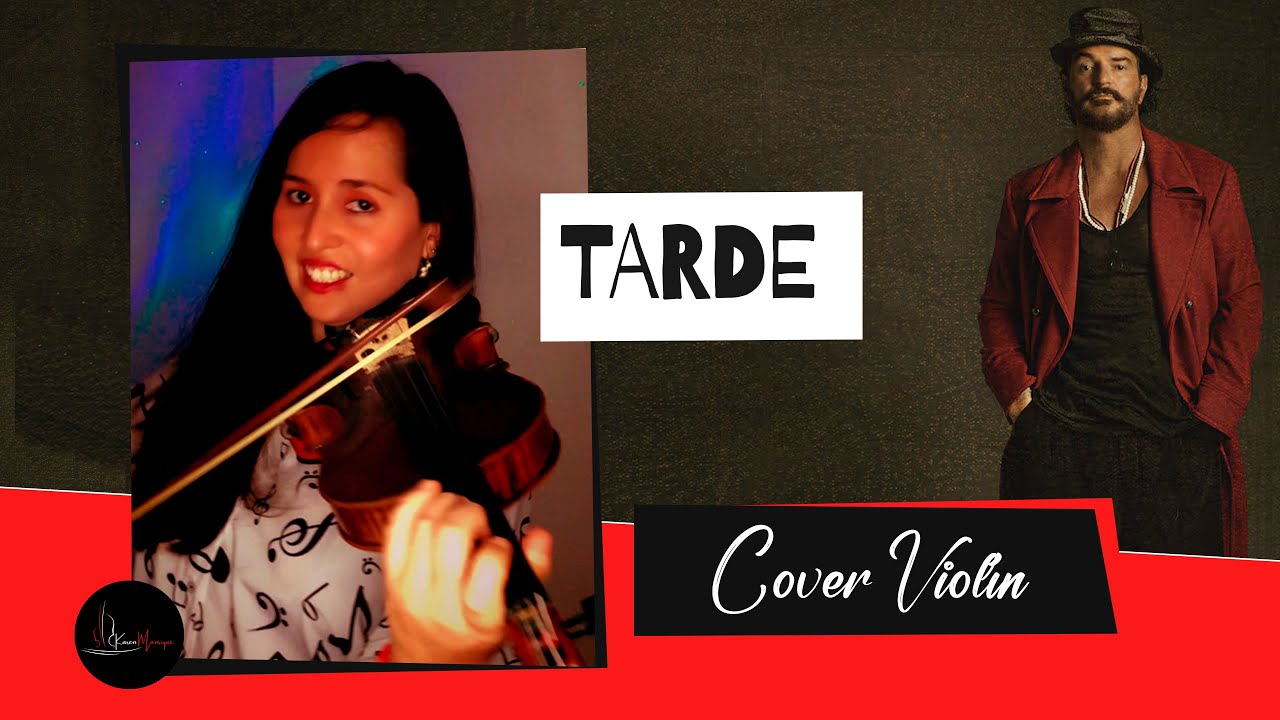 Tarde | Ricardo Arjona || Karen Manrique [Cover Violín🎻]