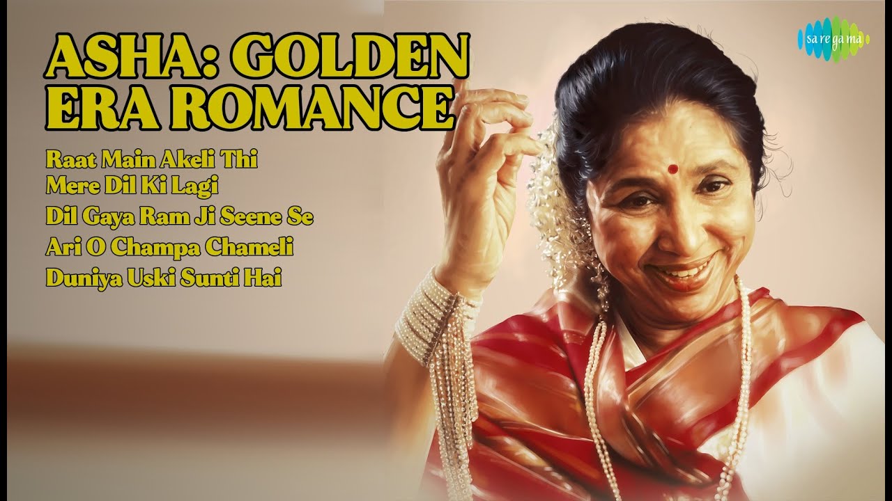 आशा: स्वर्णिम युग का रोमांस | Asha Bhosle Songs | Raat Main Akeli Thi | Mere Dil Ki Lagi