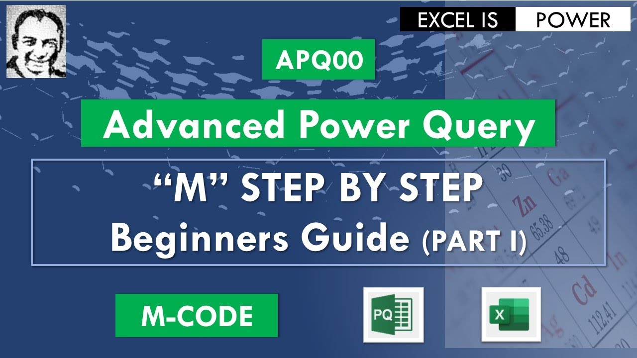 APQ00: Advanced Power Query  - “M Language” STEP BY STEP - Beginners Guide (PART I)
