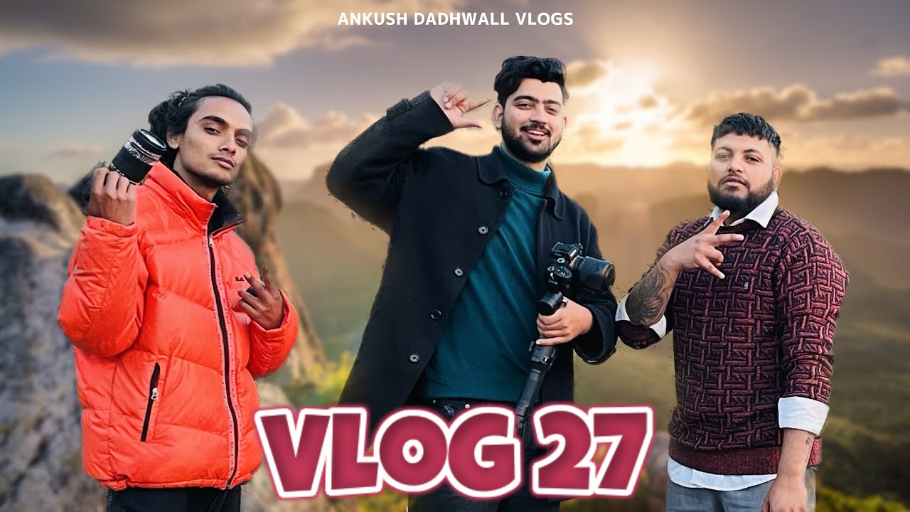 Kuch purani yaaden doston ke sath 🌸❤️ ! Vlog 27 | Ankush Dadhwall Vlogs