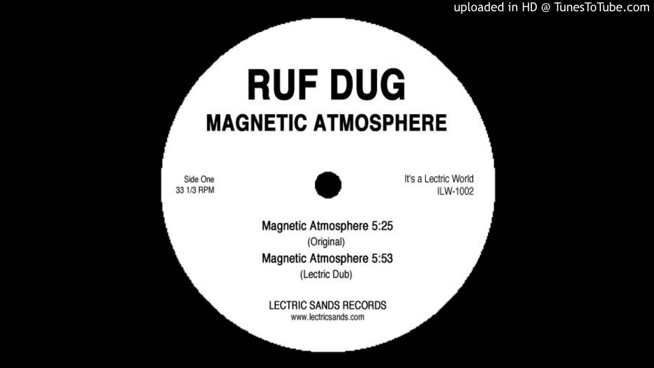 Ruf Dug - Magnetic Atmosphere