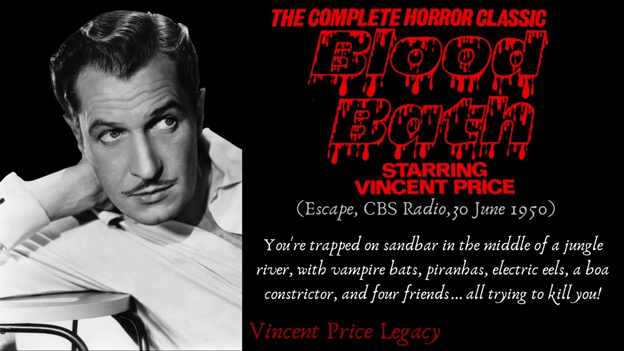 Blood Bath | The 1950 Escape CBS Radio play starring Vincent Price