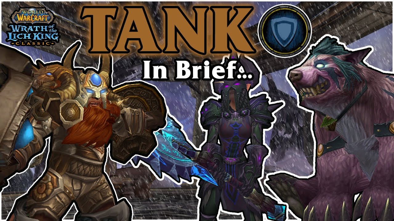 TANKS In Wrath Classic - In Brief...
